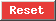 Reset